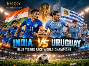 Reddy anna India vs Uruguay_ Blue Tigers Rising